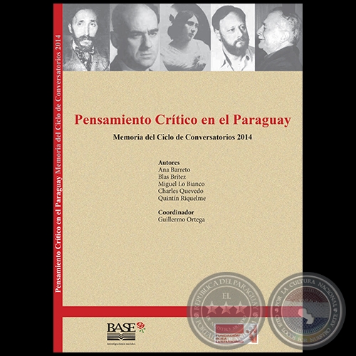 Rafael Barret: Dialéctica del novecentismo y el anarcosindicalismo - PENSAMIENTO CRÍTICO EN EL PARAGUAY - Autor: BLAS BRÍTEZ - AÑO 2014